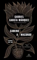 Libro Camino A Macondo - Gabriel García Márquez