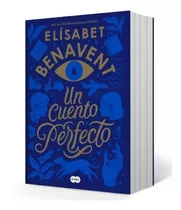 Libro Un Cuento Perfecto - Elísabet Benavent