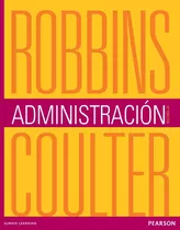 Administración 12° Edic. Stephen P. Robbins - Mary Coulter