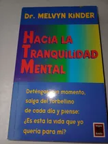 Hacia La Tranquilidad Mental   Melvyn Kinder