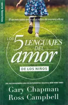 Los Cinco Lenguajes Del Amor De Los Niños - Gary Chapman