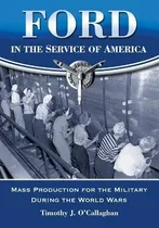 Ford In The Service Of America