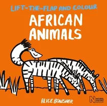 Libro Lift The Flaps + Colour: African Animals De Natural Hi