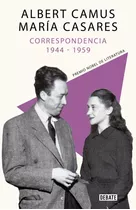 Correspondencia 1944 - 1959 Albert Camus - María Casares 