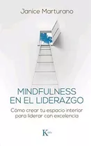 Libro: Mindfulness Liderazgo: Cómo Crear Tu Espacio In