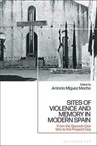Libro: Lugares De Violencia Y Memoria En La España Moderna: