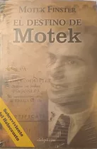 El Destino De Motek. Motek Finster