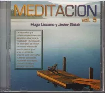 Cd - Hugo Liscano Y Javier G./ Meditacion Vol.5