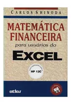 Matematica Financeira Para Usuarios Do Excel /sem Disquet...