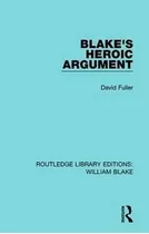 Blake's Heroic Argument - David Fuller (hardback)