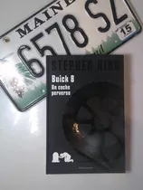 Buick 8, Un Coche Perverso. Stephen King  Tapa Dura  Nuevo.