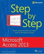 Microsoft Access 2013 Step By Step - Joan Lambert