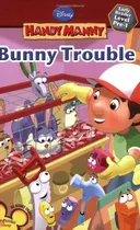 Libro Bunny Trouble Handy Manny Early Reader Pre 1 **o S I *