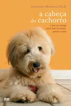 A Cabeça Do Cachorro, De Horowitz, Alexandra. Editora Best Seller Ltda, Capa Mole Em Português, 2010