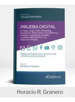 Prueba Digital: E-mails, Chats, Sms, Whatsapp, Facebook,...