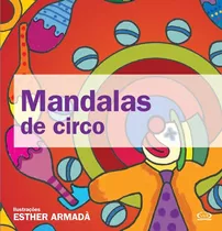 Mandalas De Circo, De Armadá, Esther. Série Mandalas Clássicas Vergara & Riba Editoras, Capa Mole Em Português, 2011