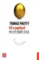 - El Capital En El Siglo Xxi - Thomas Piketty - Fce