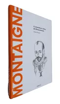 Livro Físico Coleção Descobrindo A Filosofia Volume 36 Montaigne Nicola Panichi A Consciência Crítica Do Renascimento