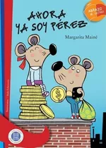 Ahora Ya Soy Perez - Abrazos De Letras Roja, De Maine, Margarita. Editorial Hola Chicos, Tapa Blanda En Español, 2020