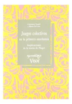 Juegos Colectivos En La Primera Enseñanza