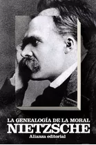 La Genealogía De La Moral, De Nietzsche, Friedrich. Editorial Alianza En Español