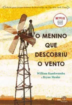 O Menino Que Descobriu O Vento, De Kamkwamba, William. Ciranda Cultural Editora E Distribuidora Ltda., Capa Mole Em Português, 2021