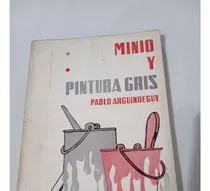 Minio Y Pintura Gris Pablo Arguindeguy Miscelaneas Marineras