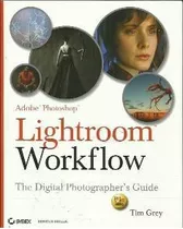 Lightroom Workflow Adobe Photoshop The Digital Photograph...