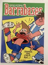 Comic Nacional: Barrabases - ¡ Guarda Con Chile Poh... ! Historias Completas. Editorial Unlimited