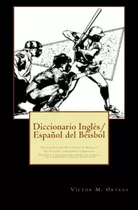 Libro: Diccionario Del Beisbol: English-spanish Dictionary O