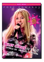 Livro Miley Cyrrus Eu E Voce -a Biografia Da Estrela De Hann