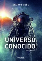 Universo Conocido Volumen I