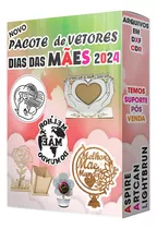 Pacote Dia Das Maes Vetor Cdr Corel Draw Corte A Laser