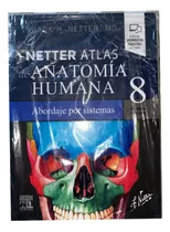 Mini Netter. Atlas De Anatomía Humana Abordaje Por Sistemas