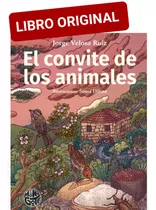 El Convite De Los Animales ( Libro Nuevo Y Original )