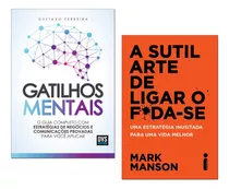 Livro Gatilhos Mentais + A Sutil Arte De Ligar O Foda-se