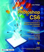Adobe Photoshop Cs6, De Fidalgo, Joao. Editora Erica, Capa Mole Em Português