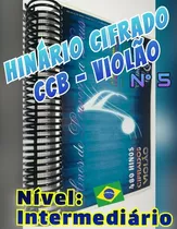 Hinário Cifrado Da Ccb Nº 5 Para Violão Intermediario - Vs 1