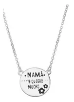 Joya Collar Plata 925    Mamá Te Quiero Mucho   