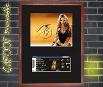 Shakira  Foto Y Entrada Firmadas El Dorado Tour En Cuadro