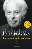 Danza De La Realidad, La - Alejandro Jodorowsky