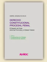 Derecho Constitucional Procesal Penal - González Da Silva