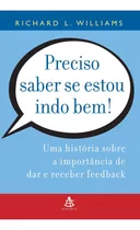 Preciso Saber Se Estou Indo Bem!, De Richard L. Williams. Editora Sextante, Capa Mole Em Português, 2019