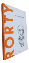 Coleção Descobrindo A Filosofia Volume 41 Rorty: Rorty E A Virada Pragmática, De Ramón Del Castillo. Coleção Descobrindo A Filosofia, Vol. 41. Editorial Salvat, Tapa Dura, Edición 1 En Português, 2017