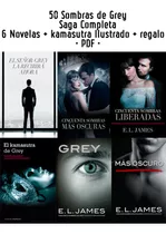 50 Sombras De Grey - Saga Completa - 6 Novelas + Kamasutra