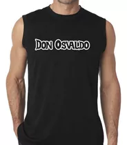 Remera Don Osvaldo Musculosa 100% Algodón Calidad Premium