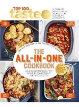 The All-in-one Cookbook : 100 Top-rated Recipes For One-pot,