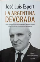 La Argentina Devorada - José Luis Espert