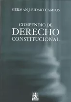 Compendio De Derecho Constitucional - Bidart Campos - Ediar