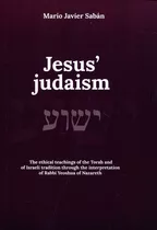 Jesus Judaism (ingles)